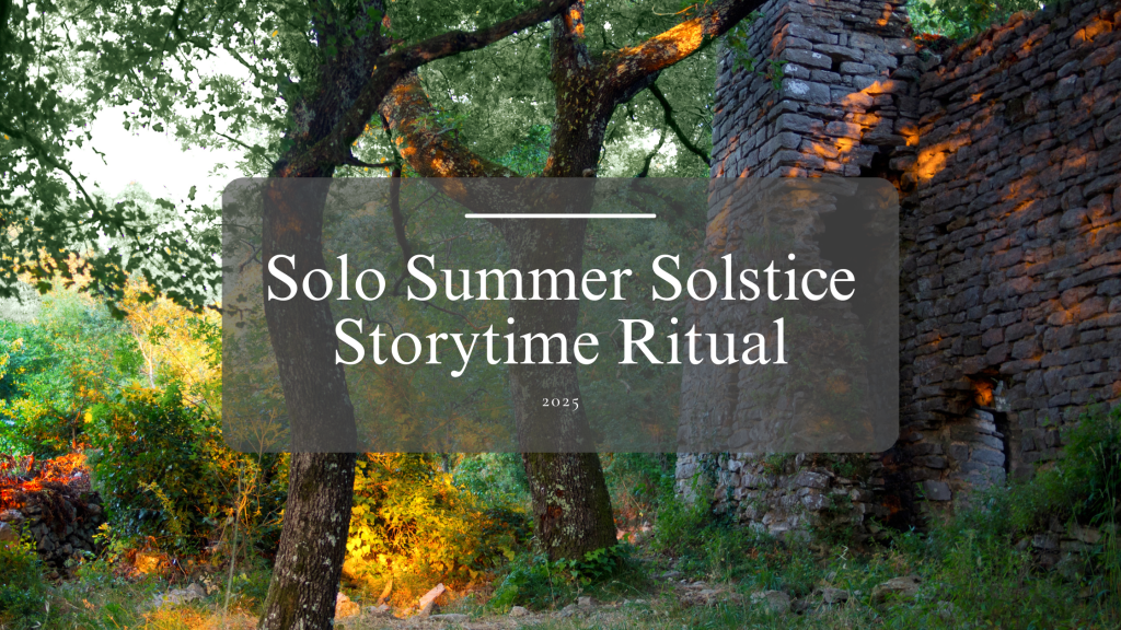 Summer Solstice Storytime&nbsp;Ritual